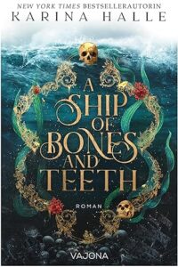 Book Review: A Ship of Bones and Teeth by Karina Halle