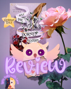 Book Review: Was die Dornen flüstern by Saskia Nieke – German Only